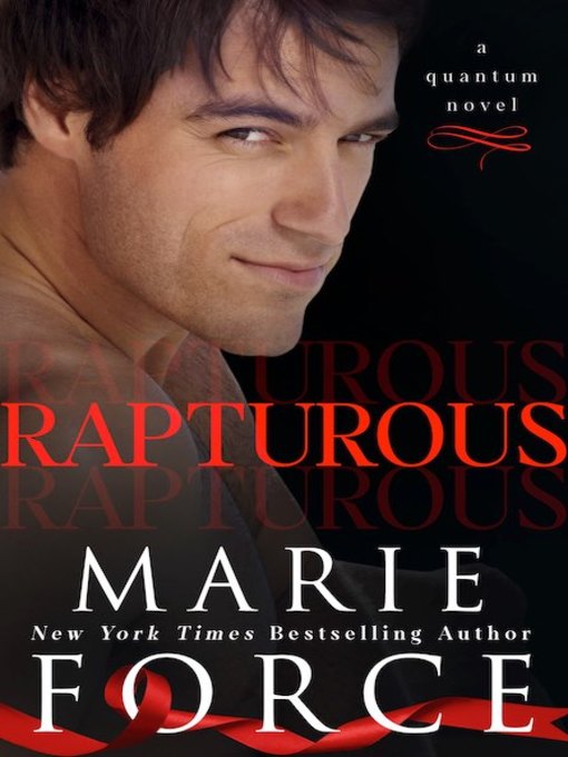 Title details for Rapturous by Marie Force - Available
